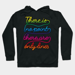 There's no point Hoodie